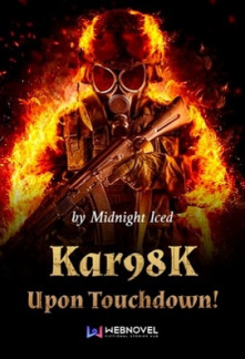 Kar98K Upon Touchdown! Novel