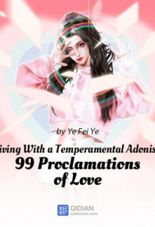 Living With a Temperamental Adonis: 99 Proclamations of Love Novel