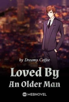 Loved By An Older Man Novel