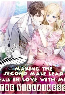 Making the second male lead fall in love with me, the villainess Novel
