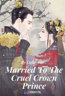 Married To The Cruel Crown Prince Novel