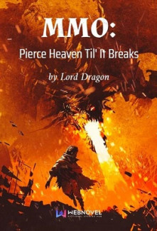 MMO: Pierce Heaven Til’ It Breaks Novel