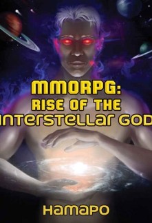 MMORPG : Rise of the Interstellar God Novel