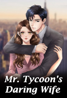 Mr. Tycoon's Daring Wife Novel