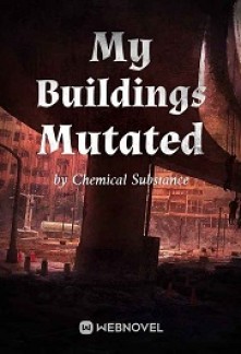 My Buildings Mutated Novel