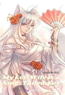 My Evil Wife Is a Nine-Tailed Fox Novel