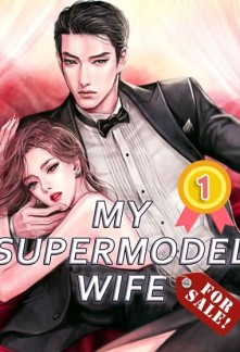 My Supermodel Wife (For Sale!) Novel