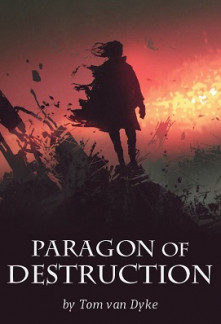 Paragon of Destruction Novel