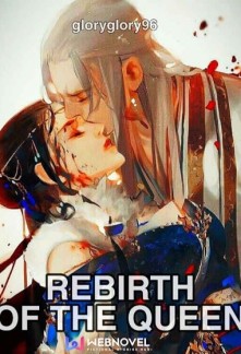 REBIRTH OF THE QUEEN Novel