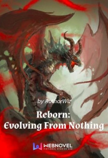 Reborn: Evolving From Nothing Novel