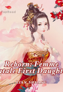 Reborn: Femme Fatale First Daughter Novel