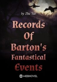 Records Of Barton’s Fantastical Events Novel