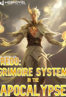 Redo: Grimoire System in the Apocalypse Novel