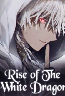 Rise of the White Dragon Novel