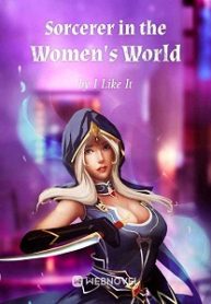 Sorcerer in the Women’s World Novel