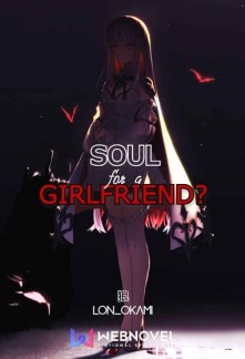 Soul for a Girlfriend? Novel