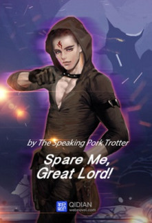Spare Me, Great Lord! Novel