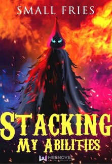 Stacking My Abilities Novel