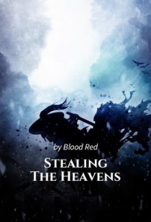 Stealing The Heavens Novel