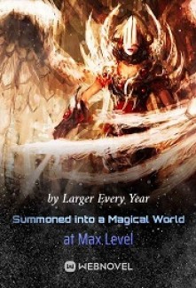 Summoned into a Magical World at Max Level Novel