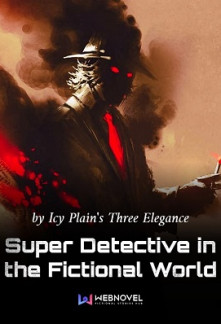 Super Detective in the Fictional World Novel