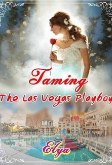 Taming The Las Vegas Playboy Novel