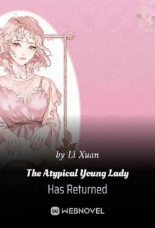 The Atypical Young Lady Has Returned Novel