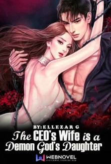 The CEO's Wife Is A Demon God's Daughter Novel