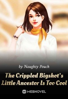 The Crippled Bigshot’s Little Ancestor Is Too Cool Novel