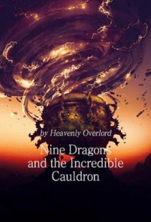 The Divine Nine-Dragon Cauldron Novel
