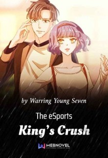 The eSports King’s Crush Novel
