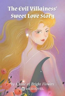 The Evil Villainess' Sweet Love Story Novel