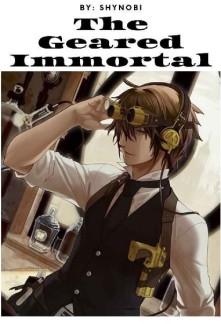 The Geared Immortal Novel