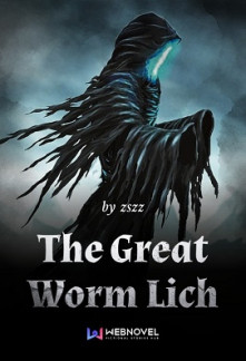 The Great Worm Lich Novel