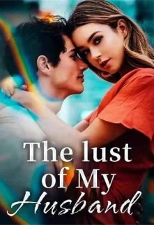 The Lust Of My Husband Novel