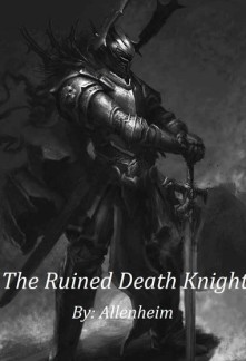 The Ruined Death Knight Novel