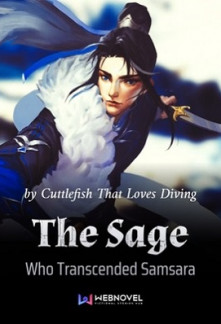 The Sage Who Transcended Samsara Novel