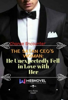 The Satan CEO's Woman: He Unexpectedly Fell in Love with Her Novel