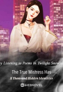 The True Mistress Has A Thousand Hidden Identities Novel