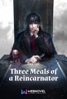 Three Meals of a Reincarnator Novel