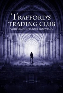 Trafford’s Trading Club Novel