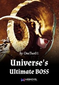 Universe’s Ultimate BOSS Novel
