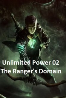 Unlimited Power 02 - The Ranger's Domain Novel