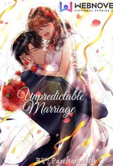 Unpredictable Marriage. Novel