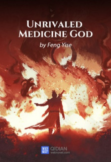 Unrivaled Medicine God Novel