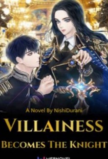 Villainess Becomes The Knight Novel