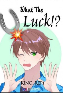 What The Luck!? Novel
