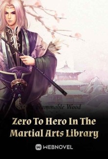 Zero To Hero In The Martial Arts Library Novel